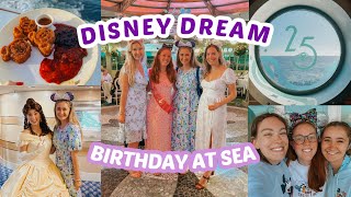 ☆ BIRTHDAY CELEBRATIONS ON THE DISNEY DREAM + ENCHANTED GARDEN DINNER ☆