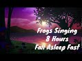 8 HOUR SLEEP VIDEO | FROG SOUNDS | FALL ASLEEP AND STAY ASLEEP