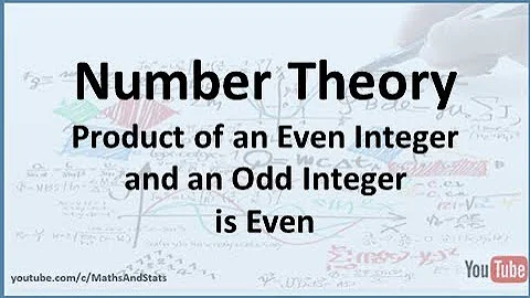 Number Theory: The product of an Even with an Odd Integer is Even