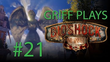 Griff Plays Bioshock Infinite (Part 21)