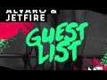 ALVARO & JETFIRE - Guest List (Out Now)