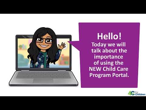 Child Care Program Portal: What's In It For Me?