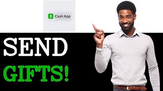 How To Send Gifts On Cash App Gift Cards (2025)