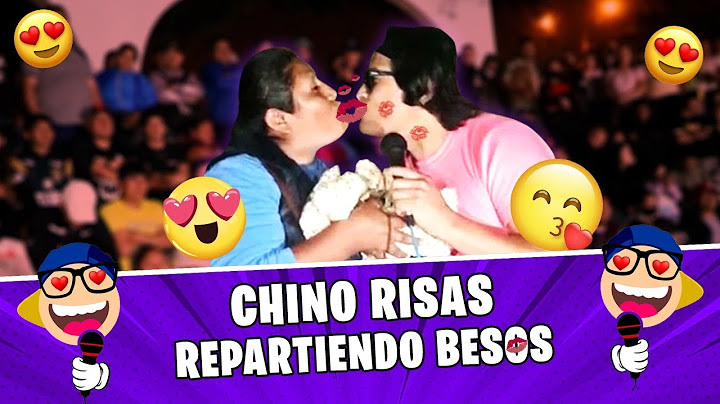 CHINO RISAS REPARTIENDO BESOS 😂😂 🇵🇪