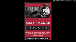 Annette Peacock - &quot;You&#39;ve Left Me&quot; / &quot;1/2 Broken&quot; (Live)