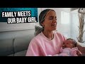 Family Meets Our Newborn Baby Girl (emotional)