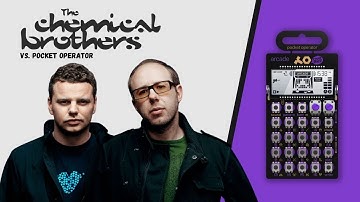 The Chemical Brothers vs. Pocket Operator | 