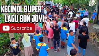 Kecimol Buper versi lagu bonjovi seru habis