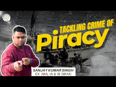 Tackling Crime of Piracy By Sanjay Sir #upsccapf #essay #ibacio #ssb