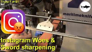 Triple-T #161 - Instagram woes, Sharpening a sword by Tyrell Knifeworks 3,950 views 5 months ago 12 minutes, 15 seconds