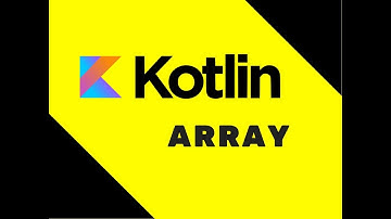 #40 Kotlin Tutorial | Array