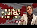  ins montano  pero cmo no va a molestar el imperio espaol