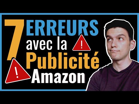 Publicité Amazon : 7 erreurs classiques sur Amazon Advertising