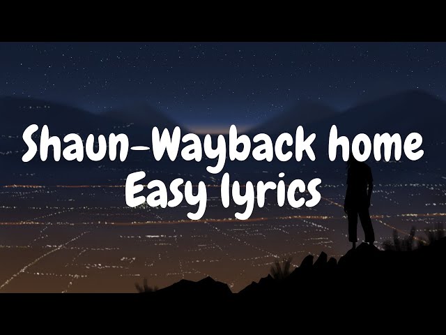 숀 SHAUN♫ Wayback home♫ Easy lyrics pol class=