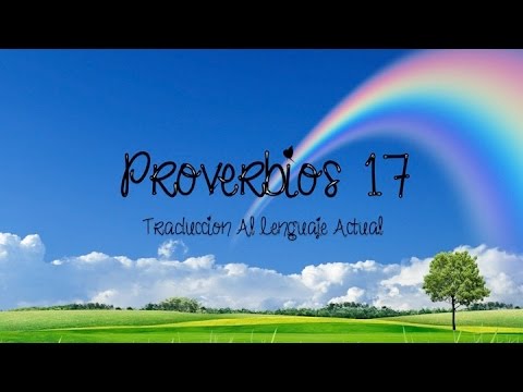 conocimiento filosofico La Biblia Hablada Proverbios 17 TLA