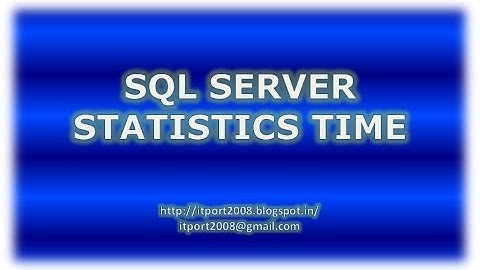 SQL Server Statistics time