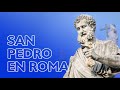 San Pedro en Roma • Héroes y Santos