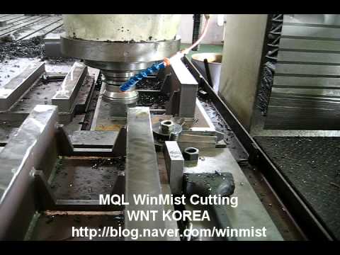 MQL cutting Oilmist -CNC Machining Center(W&T Korea co., ltd)