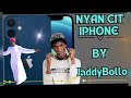 Nyan cit iphone by jaddy bollo official audio music