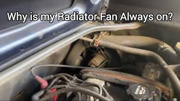 Why is my Car Radiator Fan Always on?