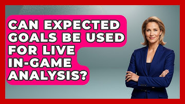 Can Expected Goals Be Used for Live In-Game Analysis? - Soccer Stats Vault