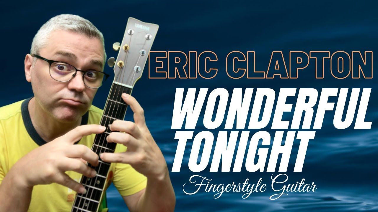 eric clapton wonderful tonight tab eric clapton wonderful tonight tab