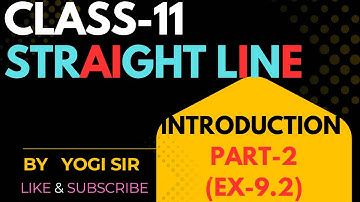Straight Lines Class 11 #1 shot🔥|INTRO PART-2 |#ncert concept|Class 11 Maths Chapter 9| @theyogisir 