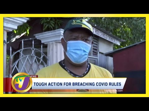 Tough Action for Breaching COVID Rules - August 8 2020