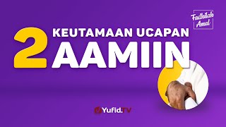 Ucapan Aamiin Bersamaan dengan Malaikat Ternyata Memiliki Keutamaan yang - (Serial Fadhilah Amal)