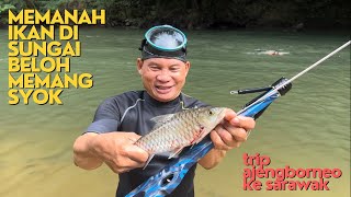 Bermula Aktiviti Sungai Bersama Team Dari KL Mencari Hasil di Sungai Beloh, Sarawak