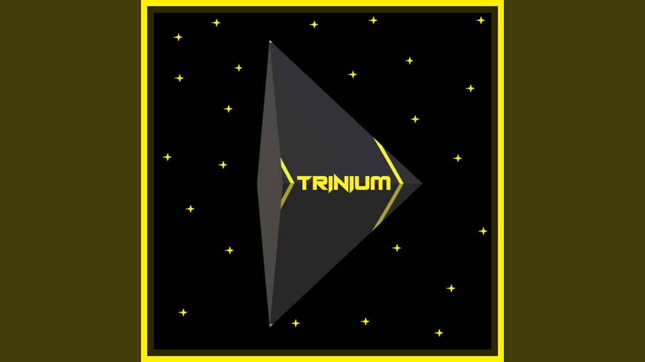 Watch Trinium on YouTube Watch Trinium on YouTube