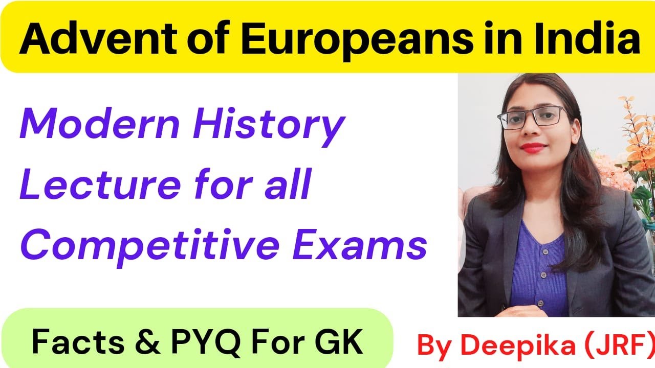 Advent of European Unions in India || Modern Indian History lecture for ...