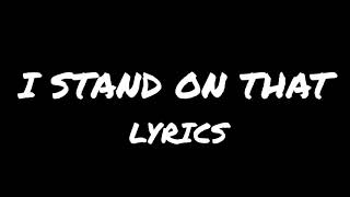 E-40, Joyner Lucas, & T.I. - I Stand On That (Lyrics)