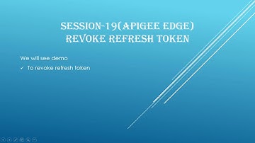 Session-19 | How to revoke refresh token in Apigee | Revoke Access Token |  Revoke Access Token