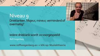 Gehoortraining Niveau 9 Drieklanken Luisteren Majeur, Mineur Verminderd Of Overmatig