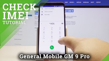 How to Locate IMEI & SN in GENERAL MOBILE GM 9 Pro - IMEI Information