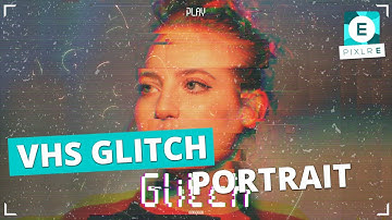 Create A VHS Glitch Effect Portrait in Pixlr E