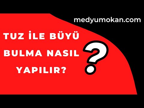 Tuz ile Büyü Bulma, Tespit Etme - Medyum Okan Hoca Büyü Bozma - 0501 030 39 76