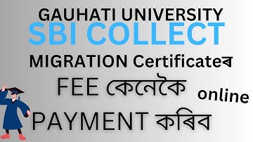 Guwahati University migration certificate fee payment online through SBI Collect.. step by step #fee
