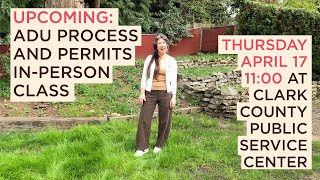 ADU (Accessory Dwelling Unit) Process and Permitting IN-PERSON Class! Clark County jurisdiction only