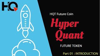 Hyperquant Ico Review Part 01 Introduction Hqt Future Coin
