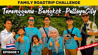 EP1 : Day 1 - Start The RoadTour Terengganu 🇲🇾 to Pattani 🇹🇭