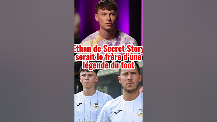 Ethan de Secret Story serait le frère d'une légende du football #téléréalité #secretstory #tf1