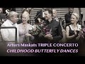 Arturs maskats  childhood butterfly dances  concerto for flute piano organ and orchestra