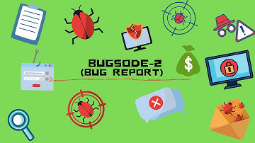 How to write a bug report[Season-1 Bugsode-2]