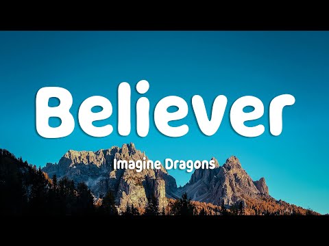 Imagine Dragons Believer Lyrics