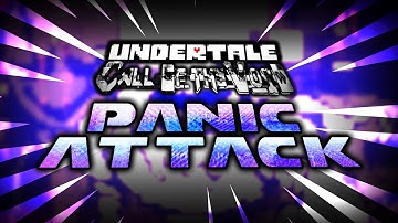 Panic Attack - Undertale: [Call of the Void] (Phase 2.5) (Official)