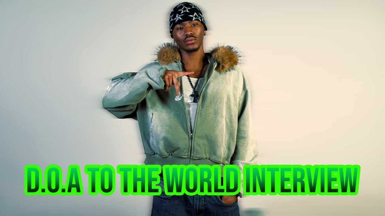 D.O.A To The World on Early Influences, Networking, and Growing a Sound That Connects! #interview