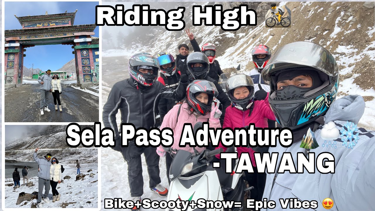 TAWANG trip part-1 : Sela Pass & Snowy Adventures 🏍️🗻