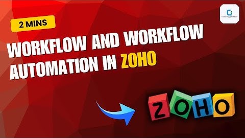 What is Workflow and Workflow Automation in Zoho (2025)